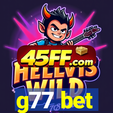 g77 bet